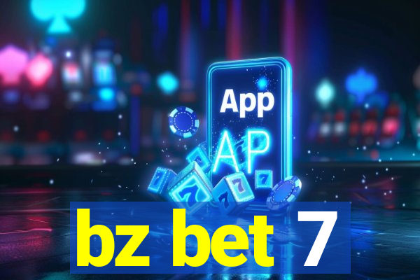 bz bet 7